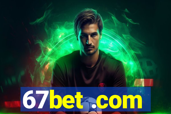 67bet .com