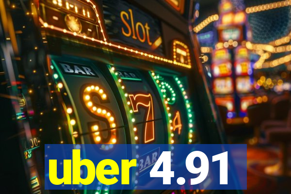 uber 4.91