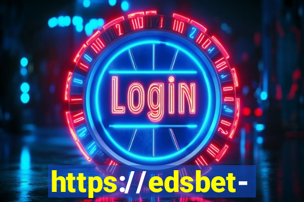 https://edsbet-com.jogos.app
