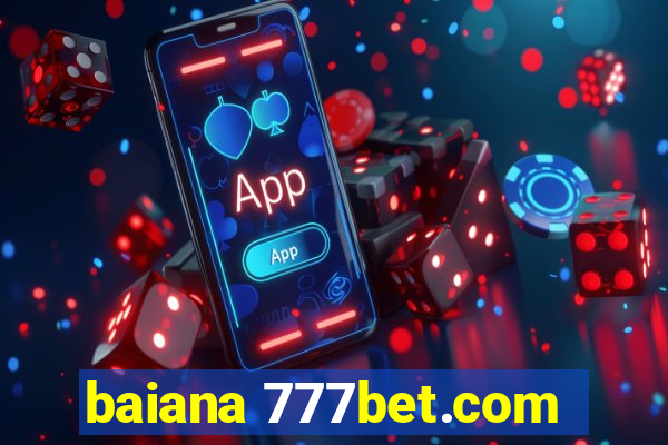 baiana 777bet.com