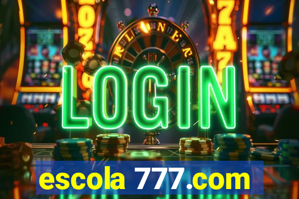 escola 777.com