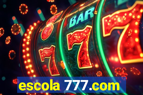 escola 777.com