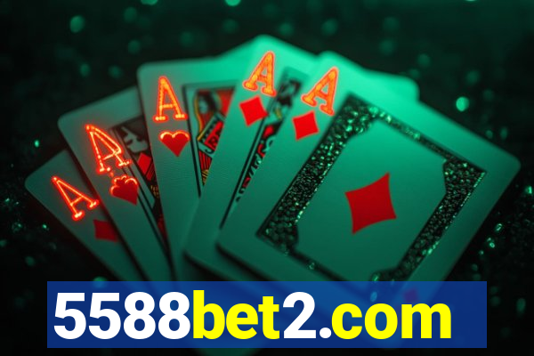 5588bet2.com