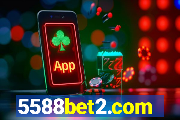 5588bet2.com