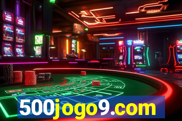 500jogo9.com