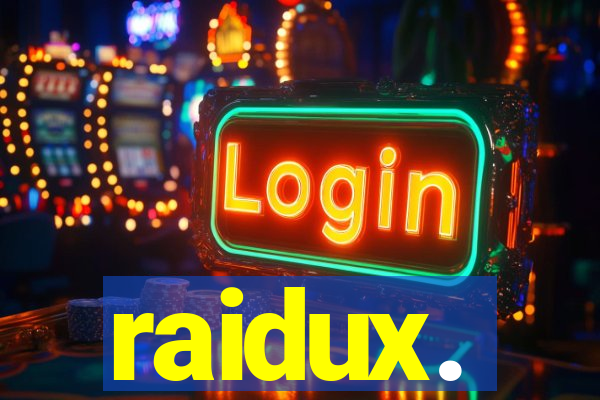 raidux.