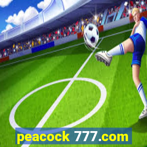 peacock 777.com