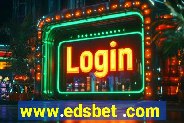 www.edsbet .com