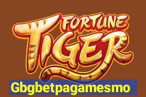 Gbgbetpagamesmo