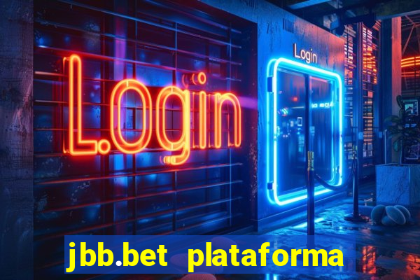 jbb.bet plataforma de jogos