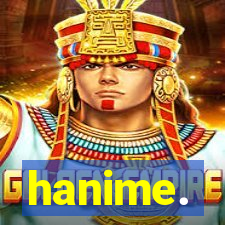 hanime.