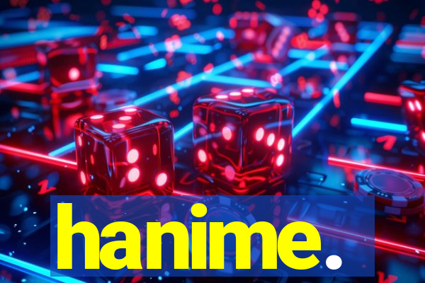 hanime.