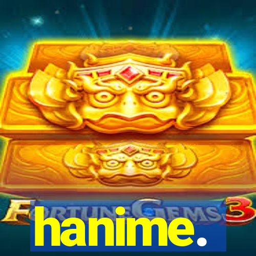 hanime.