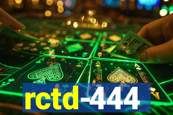 rctd-444