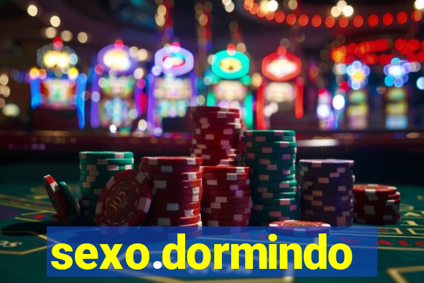 sexo.dormindo
