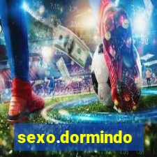 sexo.dormindo