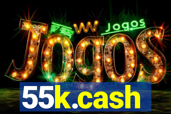 55k.cash