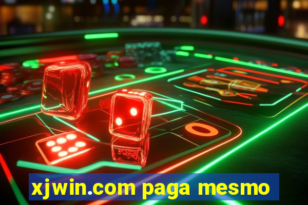 xjwin.com paga mesmo