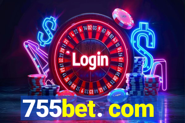 755bet. com