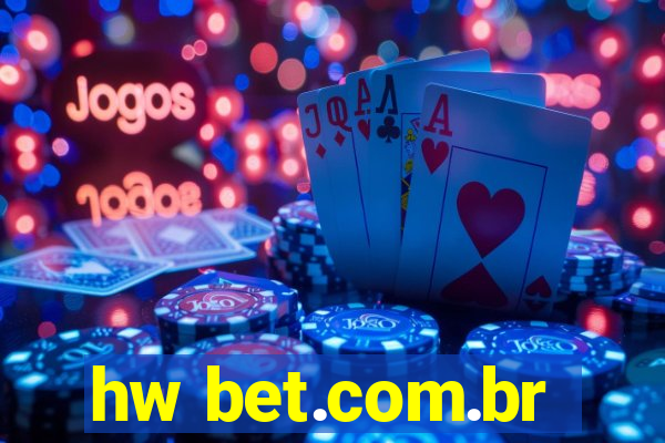 hw bet.com.br