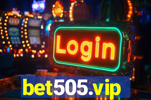 bet505.vip