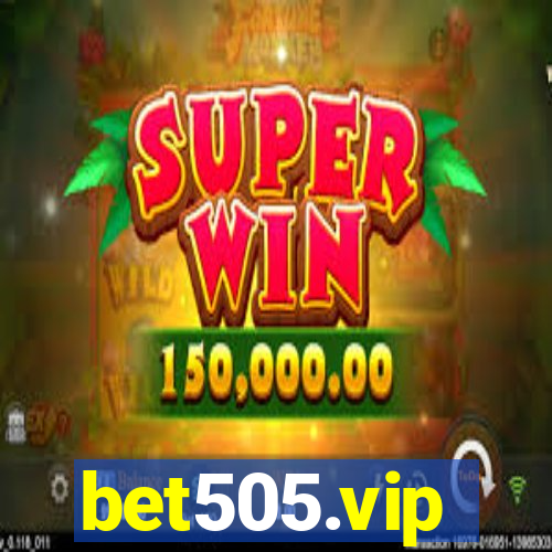 bet505.vip