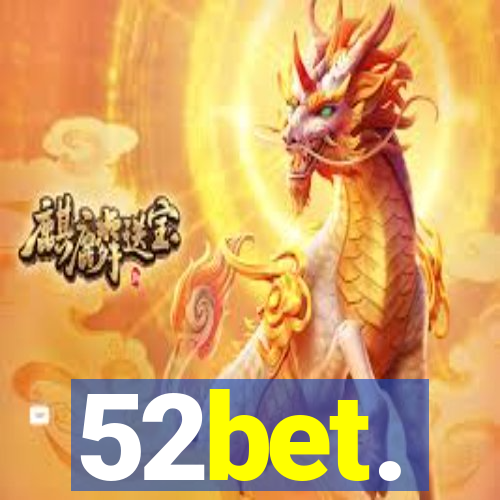52bet.