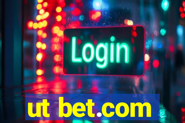 ut bet.com