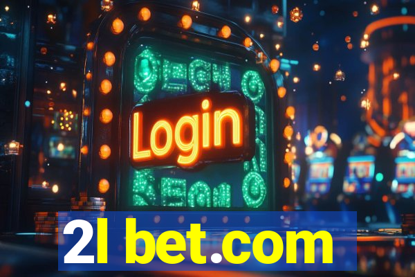 2l bet.com