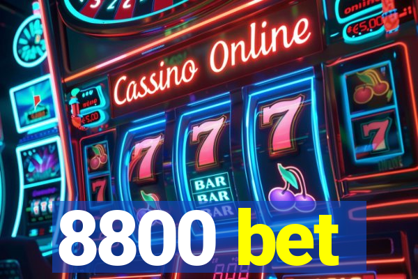 8800 bet