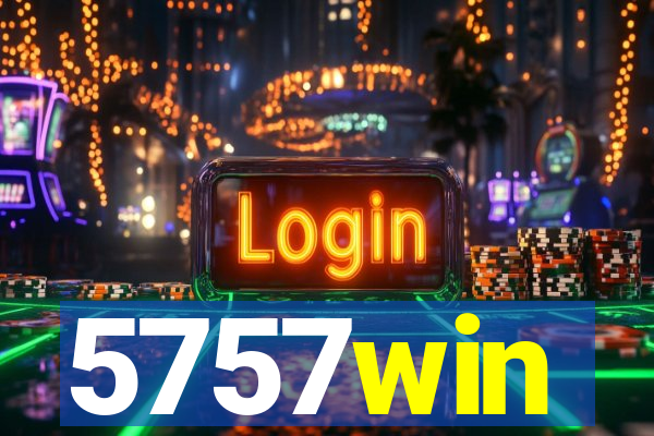 5757win