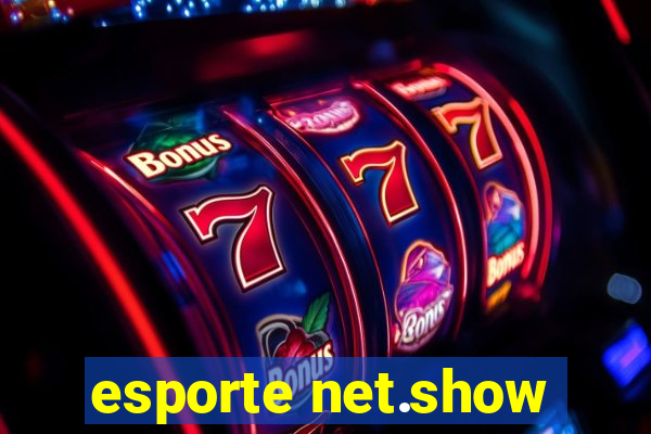 esporte net.show