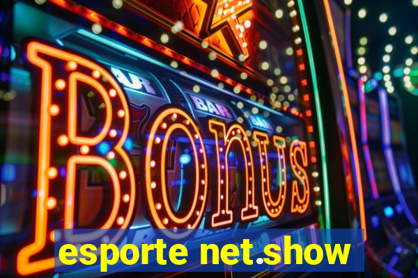 esporte net.show