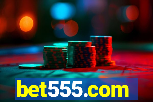 bet555.com
