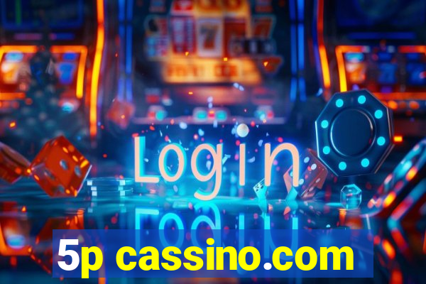 5p cassino.com
