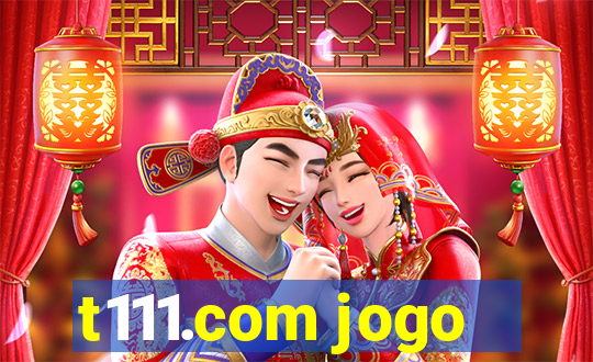 t111.com jogo