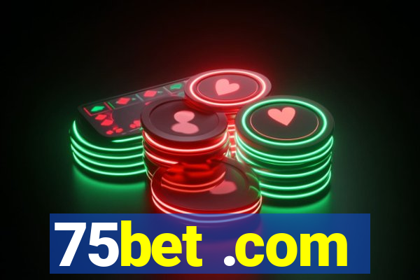 75bet .com