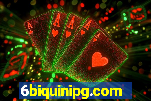6biquinipg.com