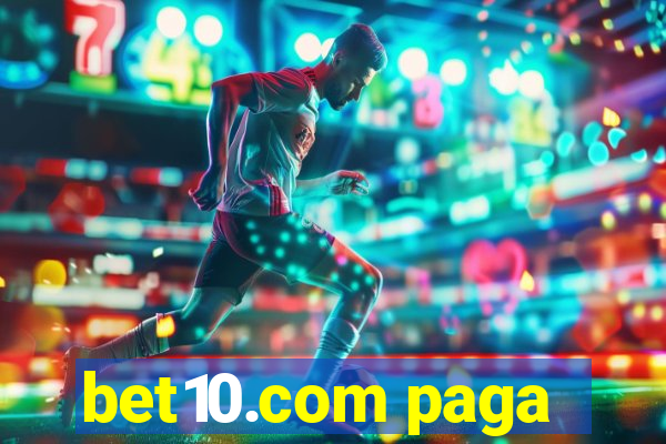 bet10.com paga