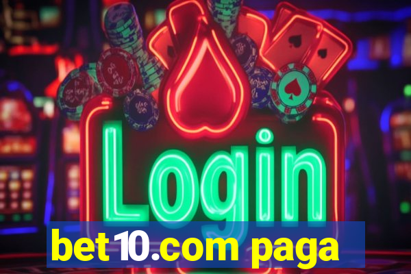 bet10.com paga