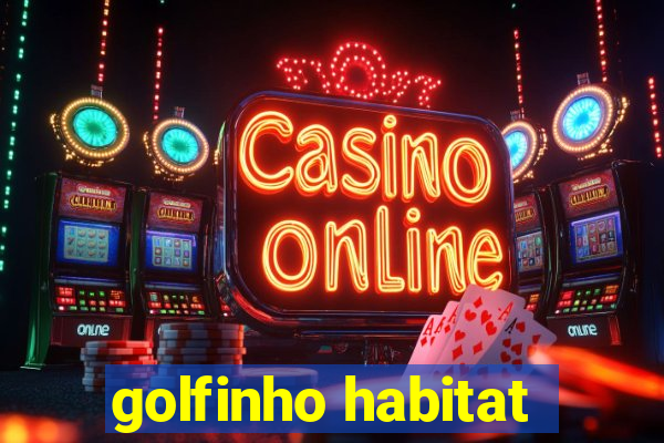 golfinho habitat