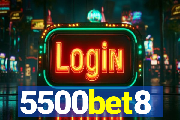 5500bet8
