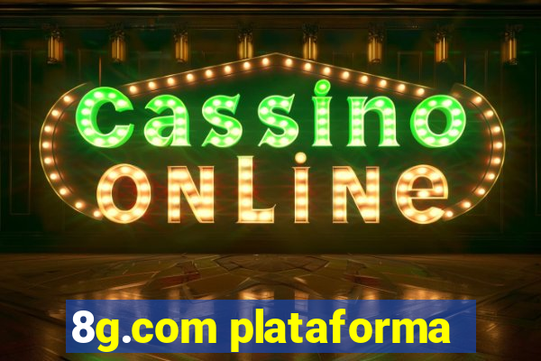 8g.com plataforma
