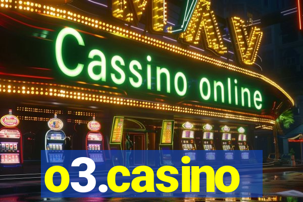o3.casino