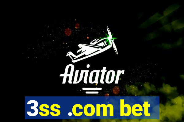 3ss .com bet