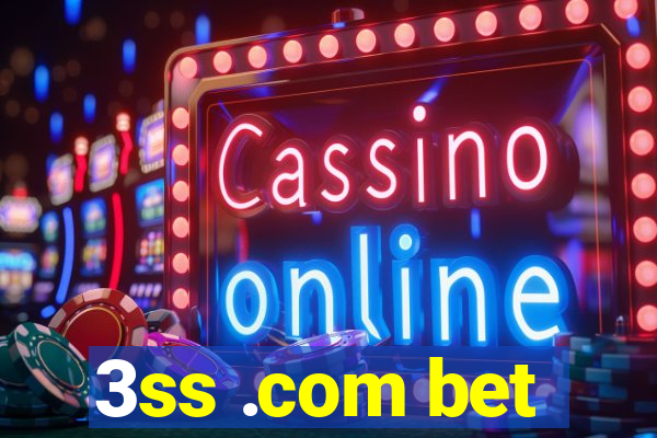 3ss .com bet