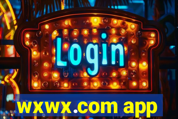wxwx.com app