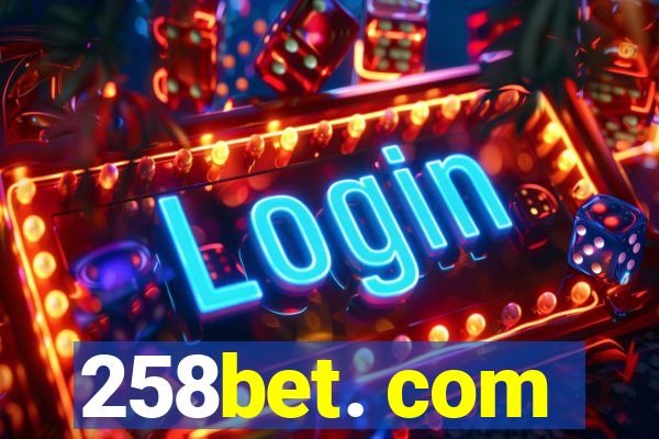 258bet. com