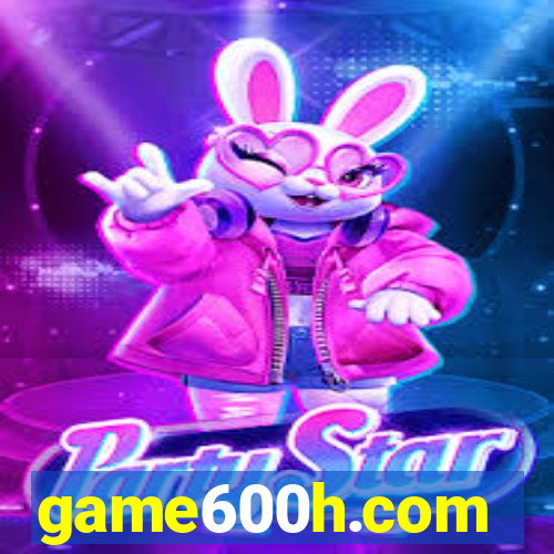 game600h.com