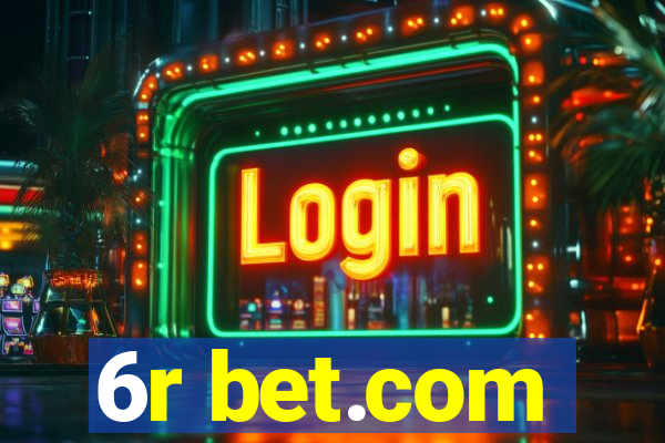 6r bet.com